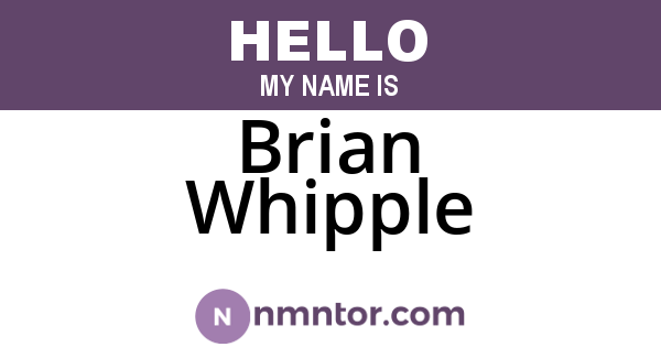 Brian Whipple