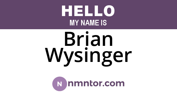 Brian Wysinger