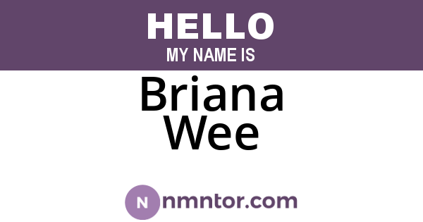 Briana Wee