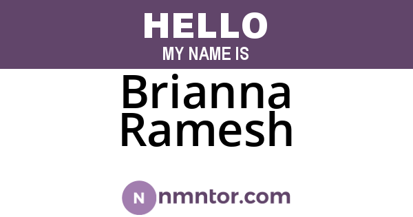 Brianna Ramesh
