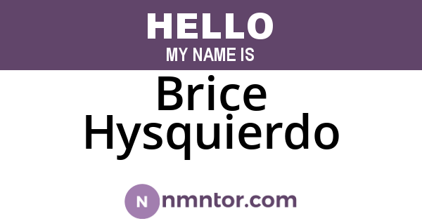 Brice Hysquierdo