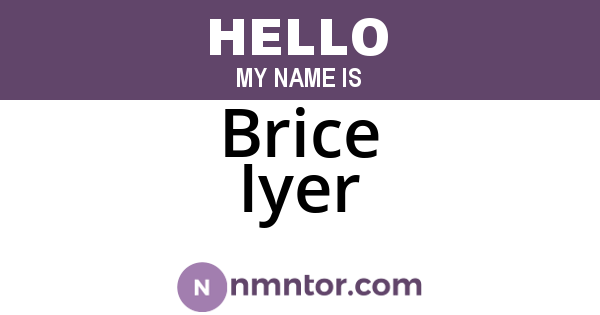 Brice Iyer