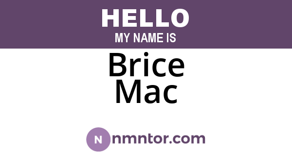 Brice Mac