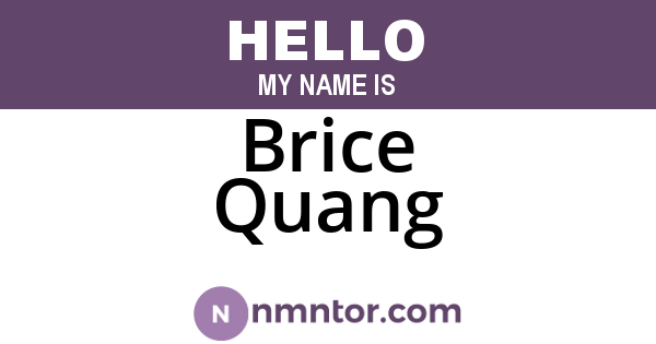 Brice Quang