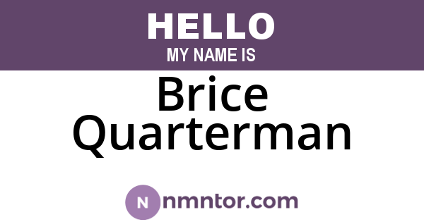 Brice Quarterman