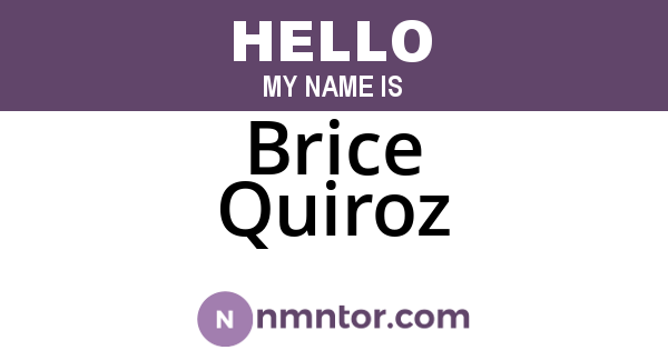 Brice Quiroz