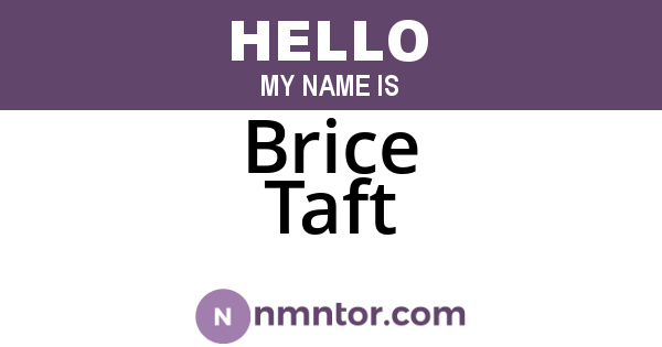 Brice Taft