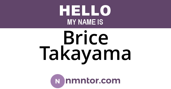 Brice Takayama