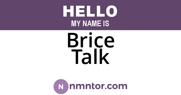 Brice Talk