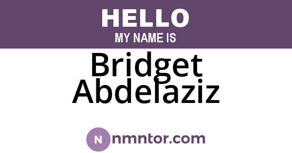 Bridget Abdelaziz