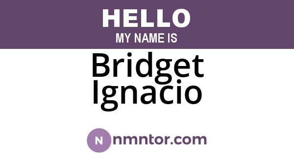 Bridget Ignacio