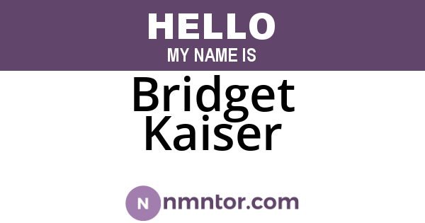 Bridget Kaiser