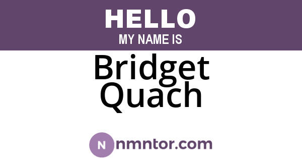 Bridget Quach