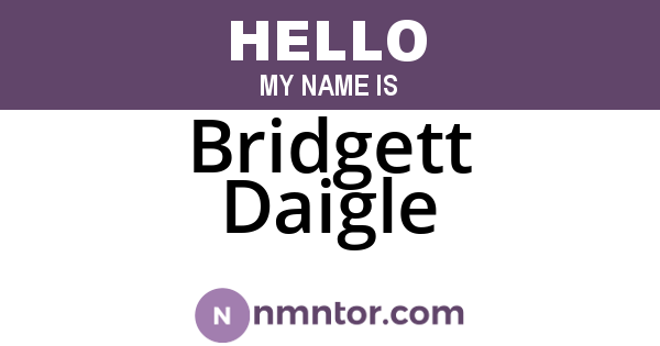 Bridgett Daigle