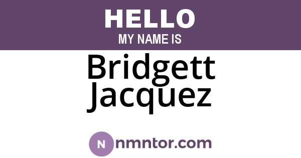 Bridgett Jacquez