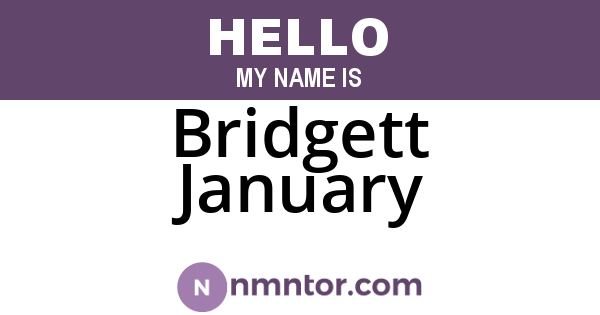 Bridgett January