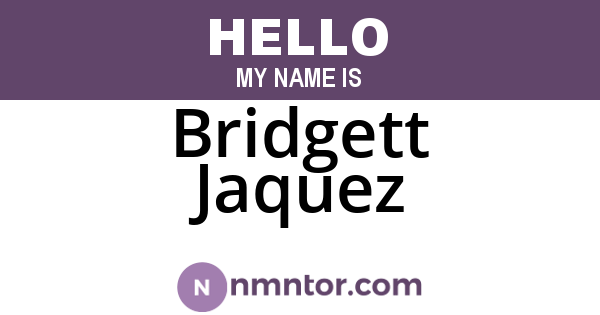 Bridgett Jaquez