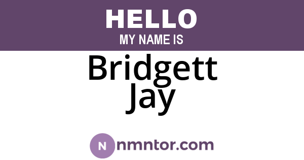 Bridgett Jay