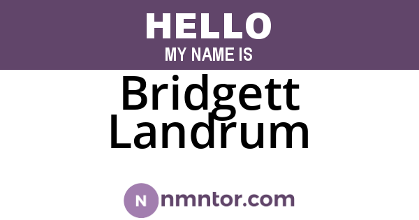 Bridgett Landrum
