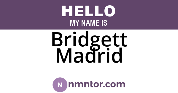 Bridgett Madrid