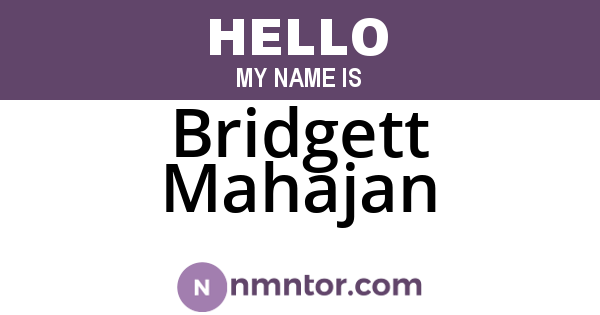 Bridgett Mahajan