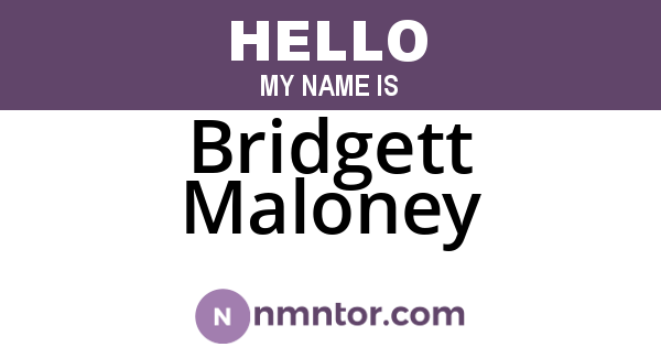 Bridgett Maloney