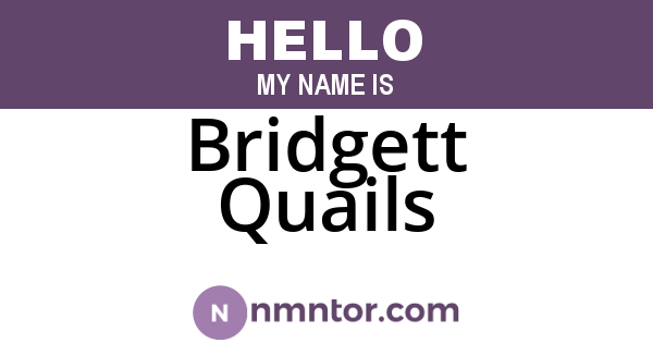 Bridgett Quails