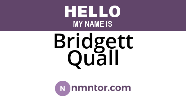 Bridgett Quall