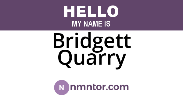 Bridgett Quarry