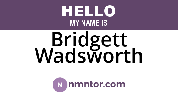 Bridgett Wadsworth