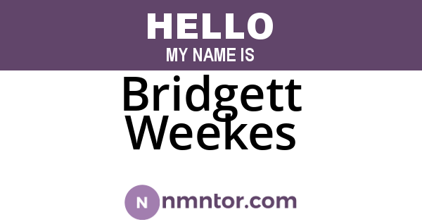 Bridgett Weekes
