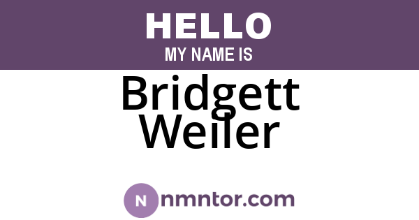 Bridgett Weiler