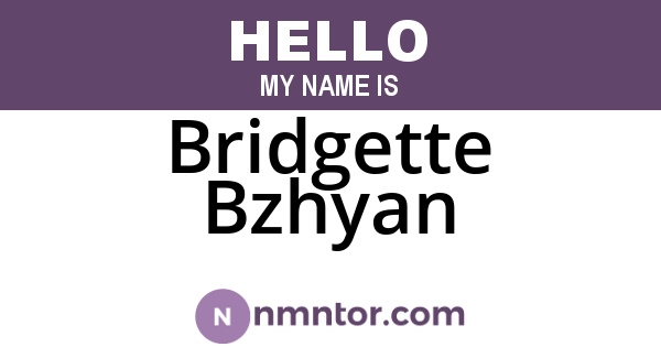 Bridgette Bzhyan