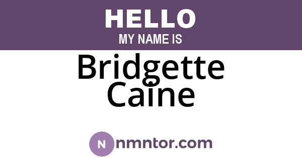 Bridgette Caine
