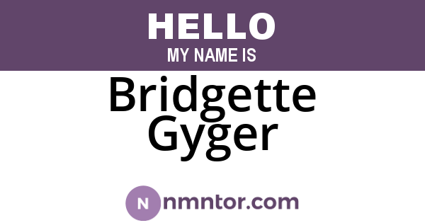 Bridgette Gyger