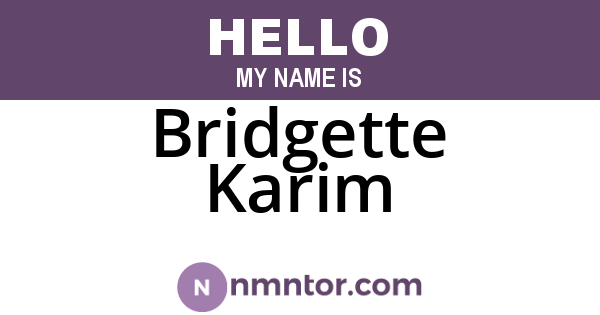 Bridgette Karim