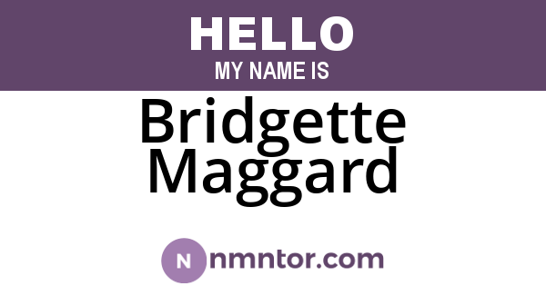 Bridgette Maggard
