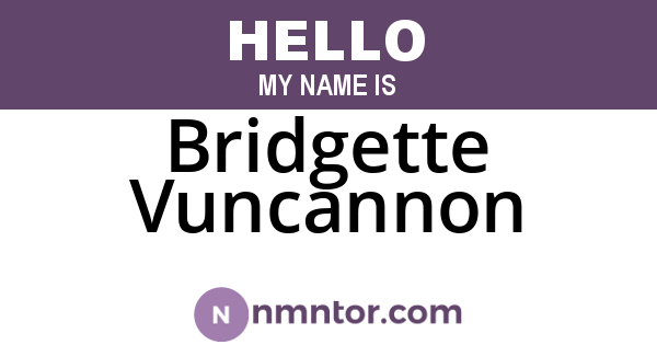 Bridgette Vuncannon