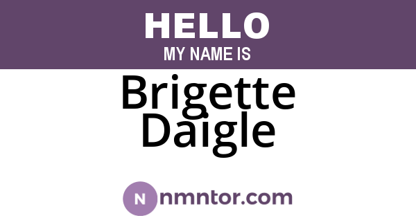 Brigette Daigle