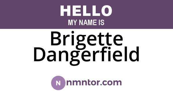 Brigette Dangerfield