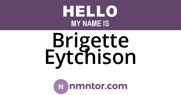 Brigette Eytchison