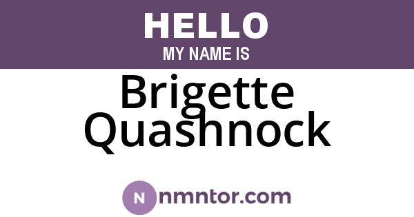 Brigette Quashnock