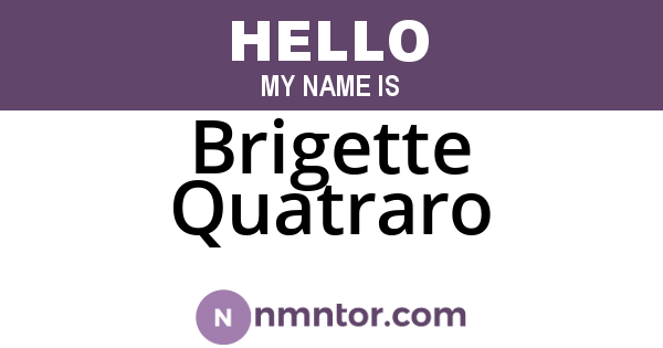 Brigette Quatraro
