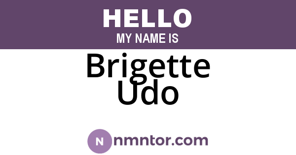 Brigette Udo