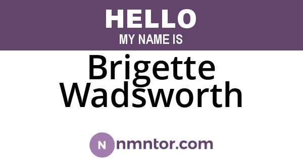 Brigette Wadsworth