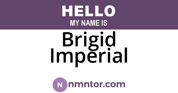 Brigid Imperial