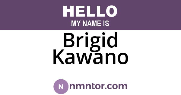 Brigid Kawano