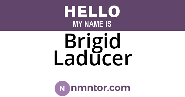 Brigid Laducer