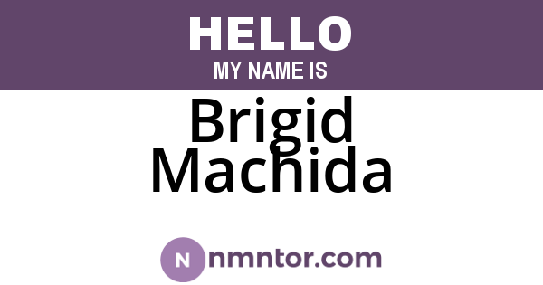 Brigid Machida