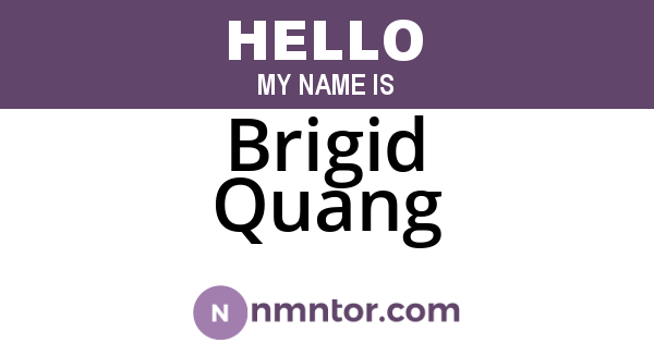 Brigid Quang